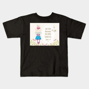 Scripture Cat John 4:19 Kids T-Shirt